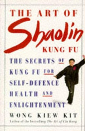 The Art of Shaolin Kung Fu