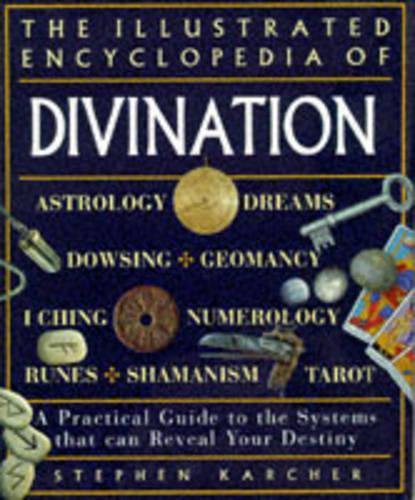 The Illustrated Encyclopedia of Divination