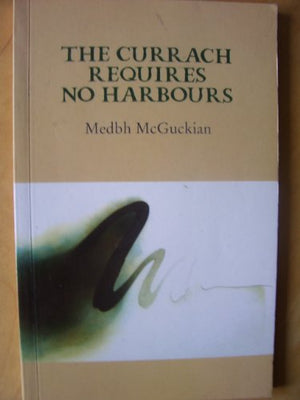 The Currach Requires No Harbours