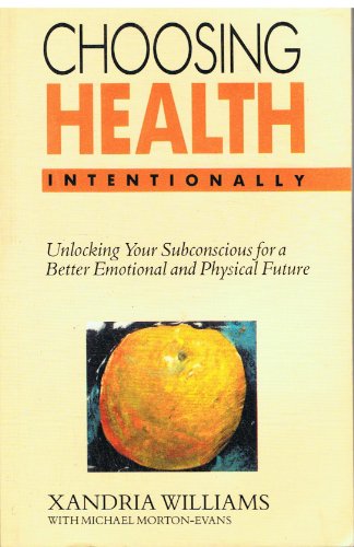 Choosing Health Intentionally