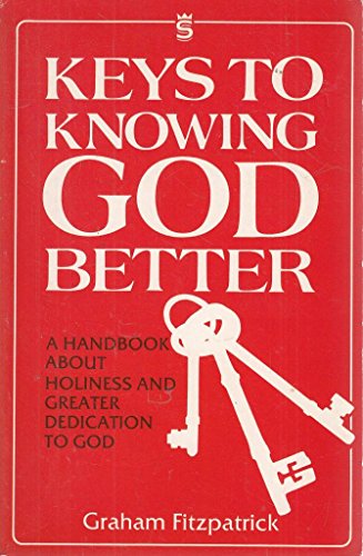 Keys to knowing God better