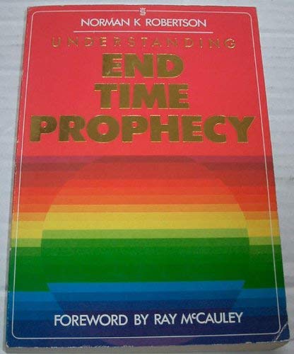 Understanding End Time Prophecy