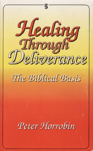 Healing Through Deliverance