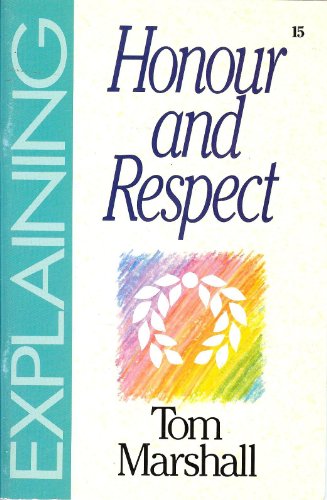 Explaining Honour and Respect