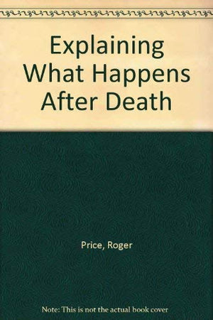 Explaining What Happens After Death