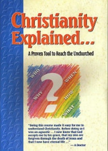 Christianity Explained: A Proven Tool to Reach the Unchurched