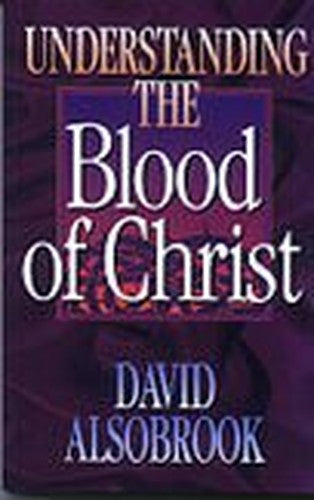 Understanding the Blood of Christ