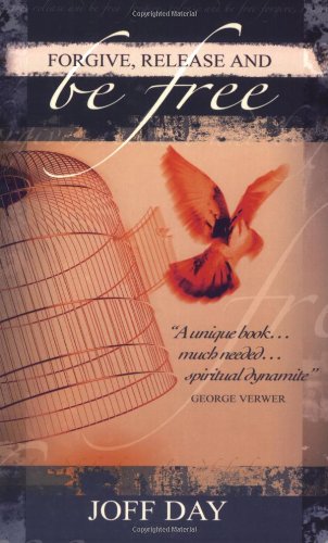 Forgive, Release and Be Free