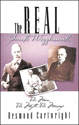The Real Smith Wigglesworth
