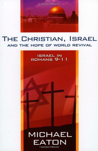 The Christian, Israel and the Hope of World Revival