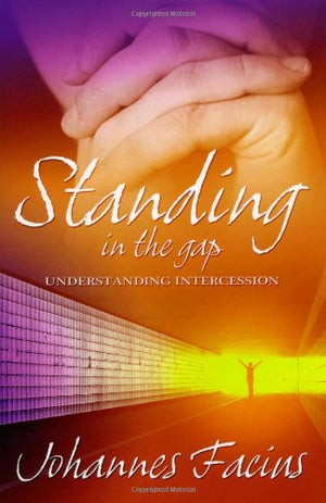Standing in the Gap: Understanding Intercession