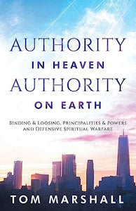 Authority in Heaven, Authority on Earth 