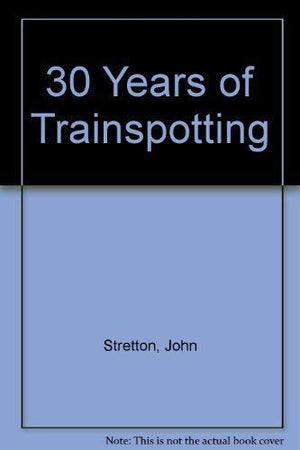 30 Years of Trainspotting