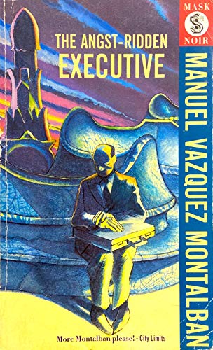 The Angst-Ridden Executive