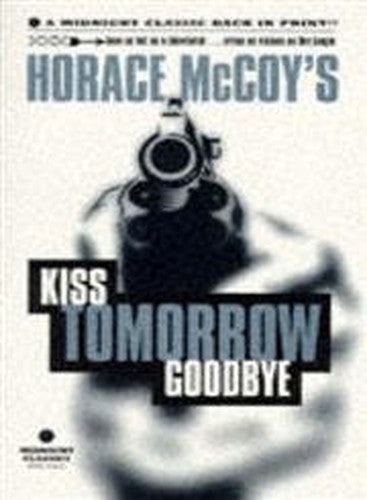 Kiss Tomorrow Goodbye