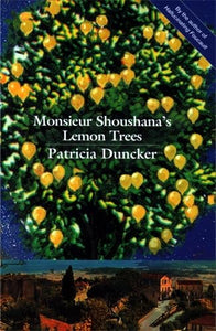 Monsieur Shoushana's Lemon Tree 