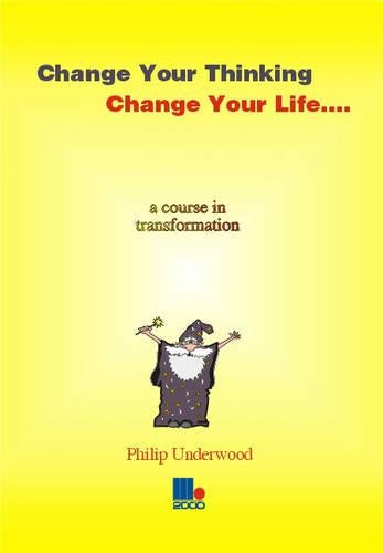 Change Your Thinking, Change Your Life