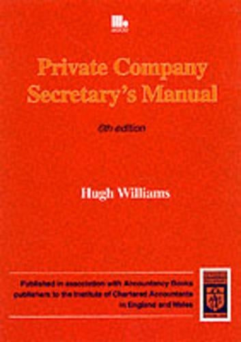 The Private Company Secretary's Manual