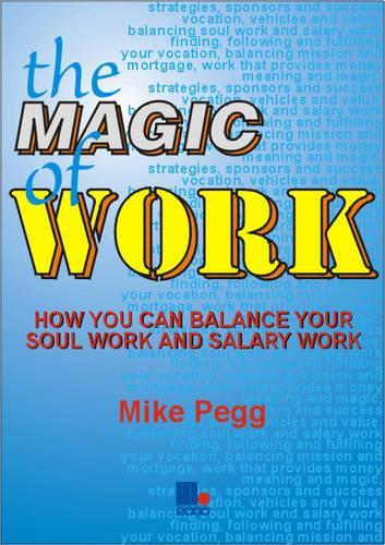 The Magic of Work