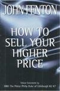 How to Sell Your Higher Price 