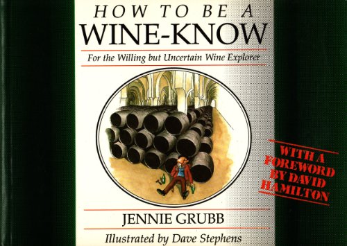 How to be a Wine-know