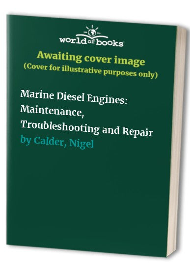 Marine Diesel Engines: Maintenance, Troubleshooting and Repair