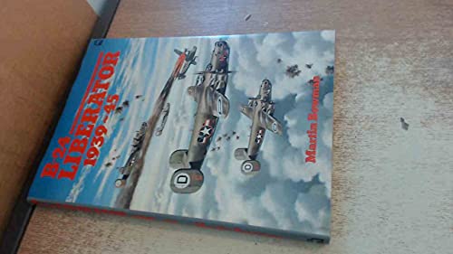 The B-24 Liberator 1939-1945