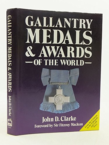 Gallantry Medals and Awards of the World