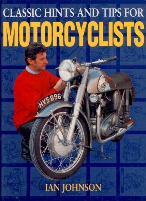 Classic Hints and Tips for Motorcyclists