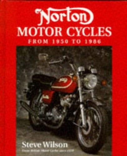 Norton Motor Cycles Since 1950