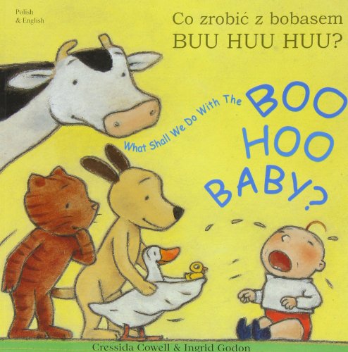 What Shall We Do with the Boo-hoo Baby? In Polish and English