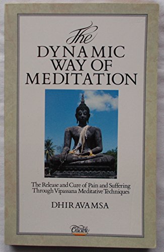 The Dynamic Way of Meditation