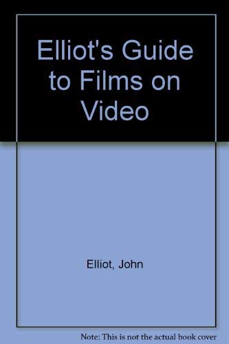 Elliot's Guide to Films on Video