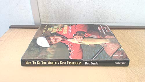 How to be the World's Best Fisherman