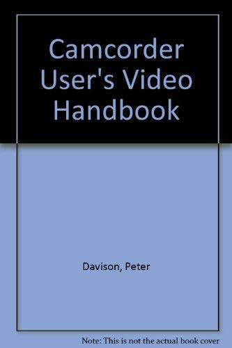 "Camcorder User's" Video Handbook