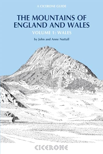The Mountains of England and Wales: Vol 1 Wales