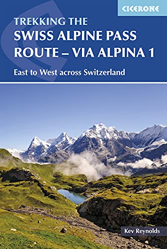 The Swiss Alpine Pass Route - Via Alpina Route 1