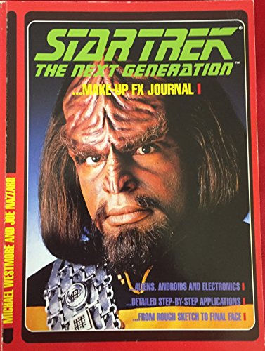 "Star Trek the Next Generation" Make-up FX Journal