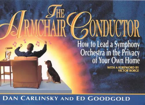 The Armchair Conductor