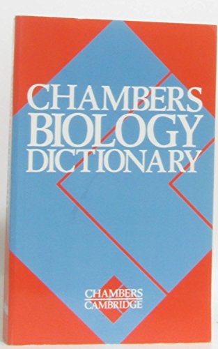 Chambers Biology Dictionary