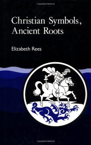 Christian Symbols, Ancient Roots