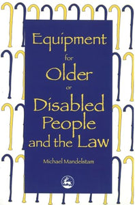 Equipment for Older or Disabled People and the Law 
