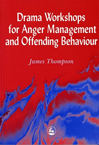 Drama Workshops for Anger Management and Offending Behaviour