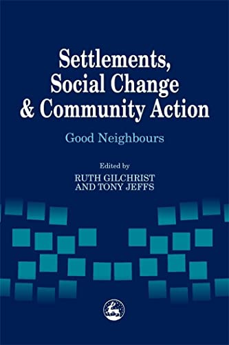 Settlements, Social Change and Community Action