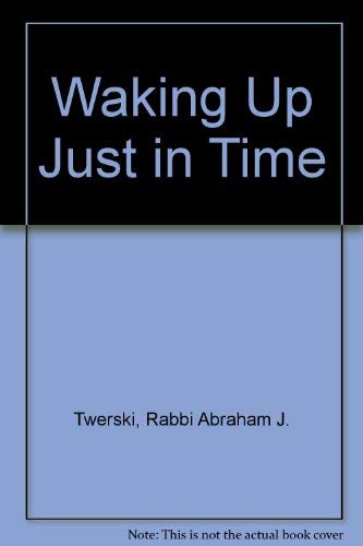 Waking Up Just in Time