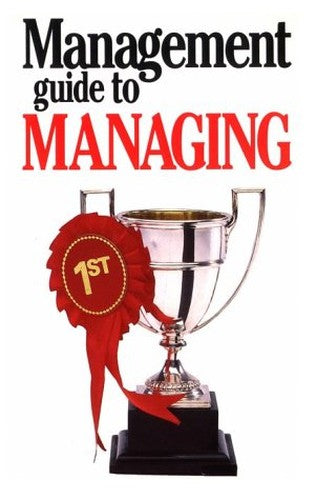 The Management Guide to Managing