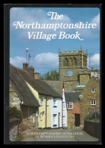 The Northamptonshire Village Book