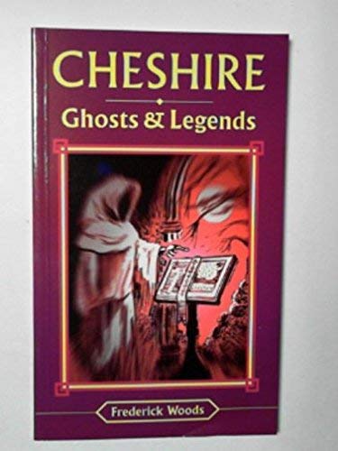 Cheshire Ghosts and Legends
