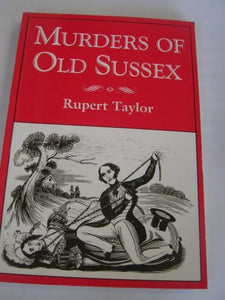 Murders of Old Sussex 