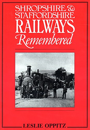 Shropshire and Staffordshire Railways Remembered